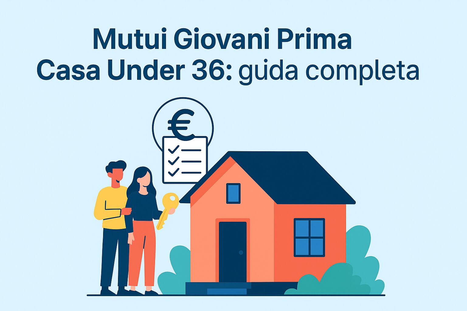 Mutui Giovani Prima Casa Under 36: guida completa 2025–2027